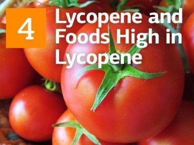 Lycopene and Foods High in Lycopene