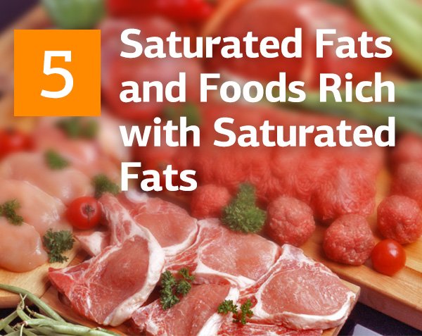 Saturated Fats and Foods High In Saturated Fats