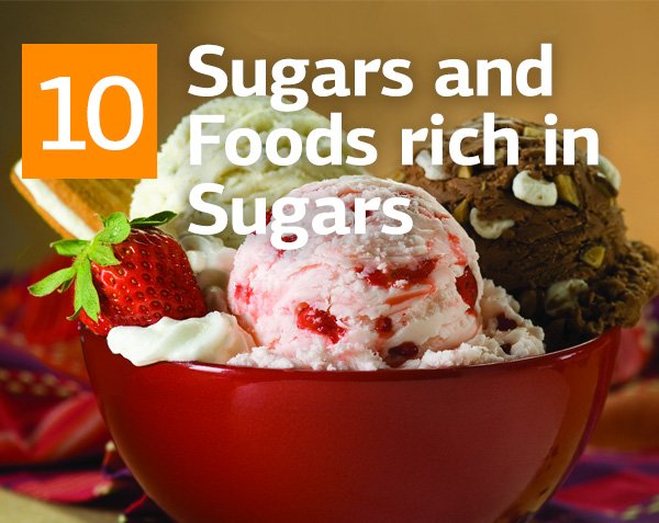 Sugars And Top 10 Foods Rich In Sugars That You have to Limit