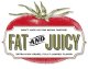 Fat & Juicy