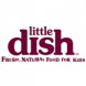 Little Dish