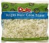 Dole angel hair cole slaw Calories