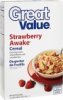 Great Value cereal strawberry awake Calories