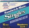 Sandwich-mate cheese monterey jack singles Calories