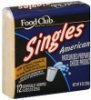 Food Club cheese product pasteurized prepared, singles, american Calories