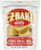 E-z-bake corn meal mix enriched white, self-rising, degermed Calories