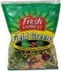 Fresh express fancy field greens Calories