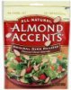 Almond Accents flavored sliced almonds original oven roasted Calories