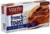 Vans french toast sticks cinnamon Calories