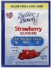 Better Bowls gelatin mix strawberry Calories