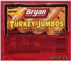 Bryan jumbo franks turkey Calories