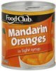 Food Club mandarin oranges in light syrup Calories