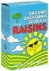 Tree of Life organic california seedless raisins Calories