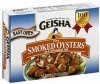 Geisha oysters fancy smoked, in cottonseed oil Calories