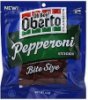 Oh Boy! Oberto pepperoni sticks bite size Calories