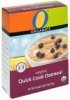 O Organics quick cook oatmeal organic Calories