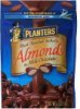 Planters rich roasted whole almonds in milk chocolate Calories