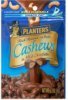 Planters rich roasted whole cashews in milk chocolate Calories