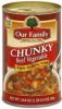 Our Family soup chunky, beef vegetable Calories