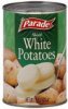 Parade white potatoes sliced Calories