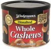 Walgreens whole cashews unsalted, pre-priced Calories