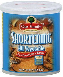 shortening all vegetable Our Family Nutrition info