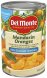 Del Monte mandarin oranges, no sugar added whole segments packed in water, artificiallysweetened Calories