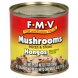 F.M.V. mushrooms pieces & stems Calories