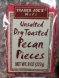 pecan pieces dry toasted & unsalted