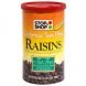 Stop & Shop california sun-dried raisins Calories