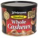 whole cashews unsalted, pre-priced