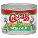 Chi-Chis fiesta green chiles whole Calories