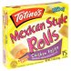 Totinos totino 's mexican style rolls chicken fajita Calories