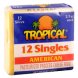 pasteurized process cheese food singles, american