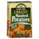 mashed potatoes chreesy
