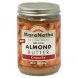 almond butter crunchy, all natural