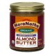 natural almond butter (roasted/creamy) almond butters