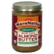 Maranatha organic almond butter (roasted/creamy) almond butters Calories