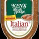 Kens Steak House italian salad dressing with extra virgin olive oil Calories