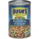 Bushs Best field peas with snaps other varieties of beans Calories