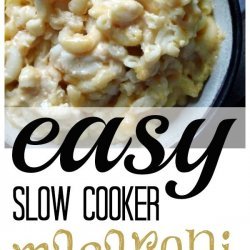 Slow and Easy Macaroni and Cheese