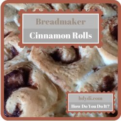 Cinnamon Rolls for the Breadmaker