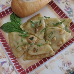 Ravioli W/Browned Butter,  Sage or Basil and Pine Nuts