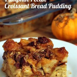 Pumpkin Bread Pudding with Pecans