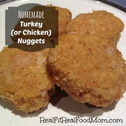 Turkey Nuggets (or Chicken)